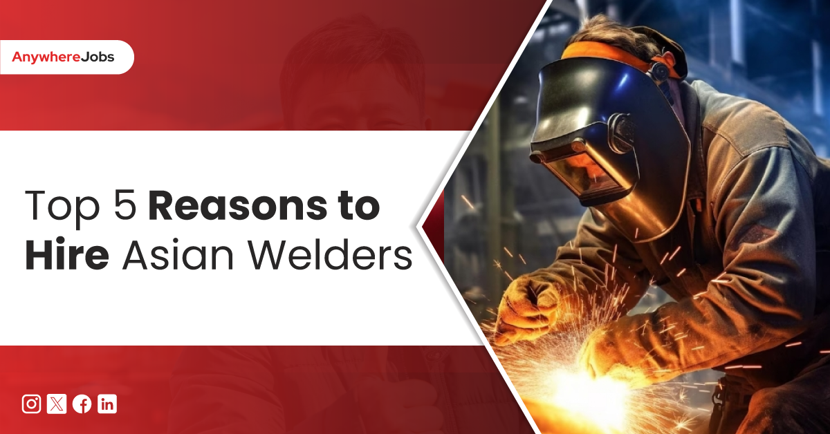 Reasons to hire Asian Welders