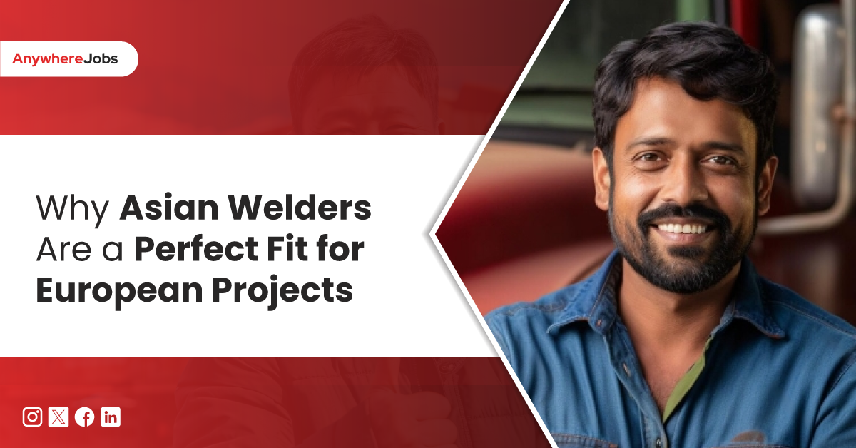 Asian Welders are a perfect fit for European projects